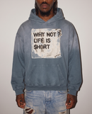 LIFE IS SHORT HOODIE